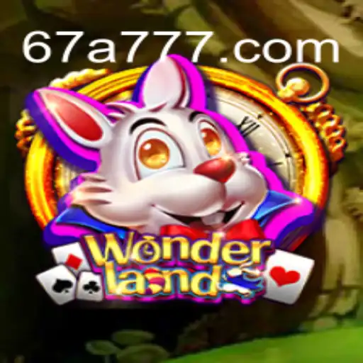 Desvendando Wonderland: Um Mundo de Aventuras e Estratégias com 67A.COM